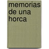 Memorias De Una Horca by Ea De Queiroz Mara