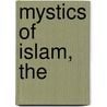 Mystics of Islam, The door Reynold Nicholson