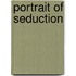 Portrait of Seduction