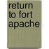 Return To Fort Apache