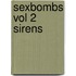 Sexbombs Vol 2 Sirens