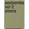 Sexbombs Vol 2 Sirens door Paul G. Roberts