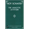 The Analytic Attitude by The Institute of Psychoanalysis