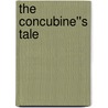 The Concubine''s Tale door Jennifer Colgan