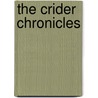 The Crider Chronicles by Anderson Gentry