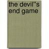 The Devil''s End Game door William E. Knight