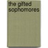 The Gifted Sophomores