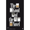 The Good of the Novel door Ray Ryan