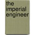 The Imperial Engineer