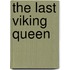 The Last Viking Queen