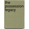 The Possession Legacy door Trevor Dalton