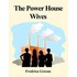 The Power House Wives