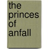 The Princes of Anfall door Cullen Ciar