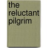 The Reluctant Pilgrim door Donna-Vee Scott