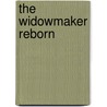 The Widowmaker Reborn door Mike Resnick