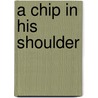 A Chip In His Shoulder door L.A. Witt
