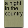 A Night In The Country door Kitti Bernetti