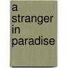 A Stranger In Paradise door Edward M. Lerner