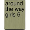 Around The Way Girls 6 door Rahsaan Ali