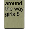 Around the Way Girls 8 by Tina Mckinney