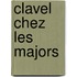 Clavel Chez Les Majors