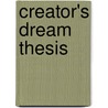 Creator's Dream Thesis door Jonathan Prawiromaruto
