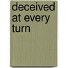 Deceived At Every Turn door Jennifer Cole