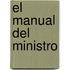 El Manual Del Ministro