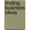 Finding Business Ideas door Brian O''Kane
