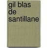 Gil Blas De Santillane by Annick Lesage