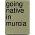 Going Native in Murcia