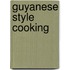 Guyanese Style Cooking