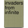 Invaders From Infinite door John Campbell