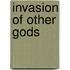 Invasion of Other Gods
