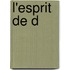 L'Esprit De D