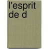 L'Esprit De D by M. Th?odore Leclercq