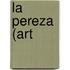 La Pereza (Art