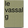 Le Vassal G by Mlle de Scud�ry