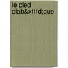 Le Pied Diab&xfffd;que door Georges Ha Van