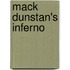Mack Dunstan's Inferno