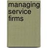 Managing Service Firms door Per Skln