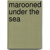 Marooned Under the Sea door Paul Ernst