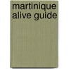 Martinique Alive Guide door Lynne Sullivan