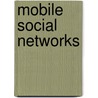 Mobile Social Networks by Kevin Roebuck
