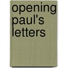 Opening Paul's Letters door Patrick Gray