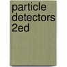 Particle Detectors 2ed by Claus Grupen