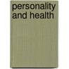 Personality and Health door Margarete E. Vollrath