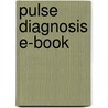 Pulse Diagnosis E-Book door Sean Walsh