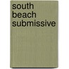 South Beach Submissive door Jennifer Dunne