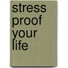 Stress proof your life door Steve Pipe